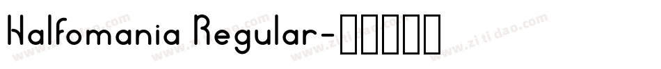 Halfomania Regular字体转换
